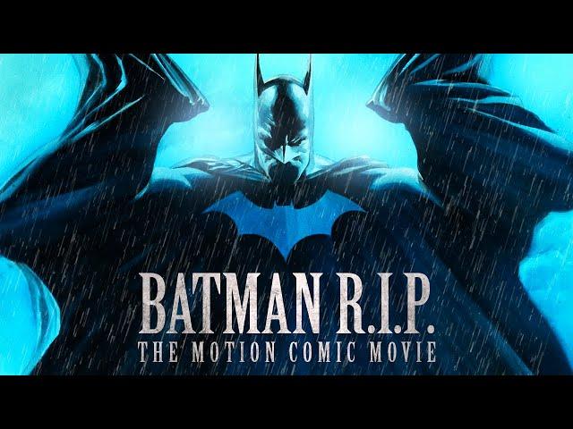 BATMAN R.I.P.  MOTION COMIC MOVIE