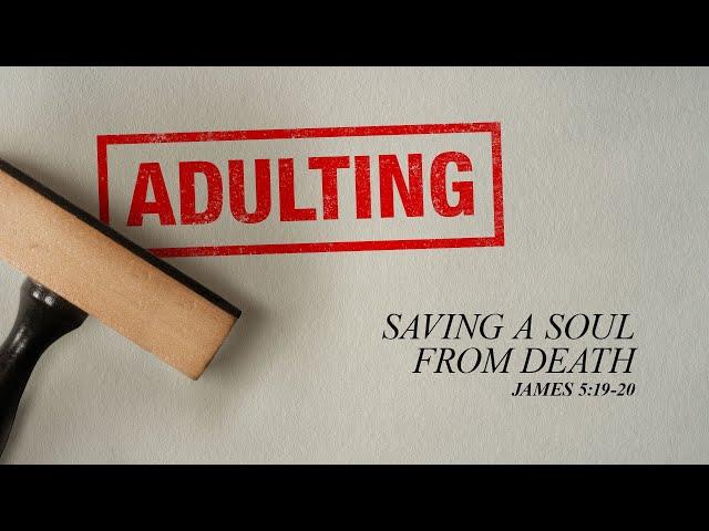 Full Service 9/22/24: Saving a Soul from Death - James 5:19-20 - Skip Heitzig