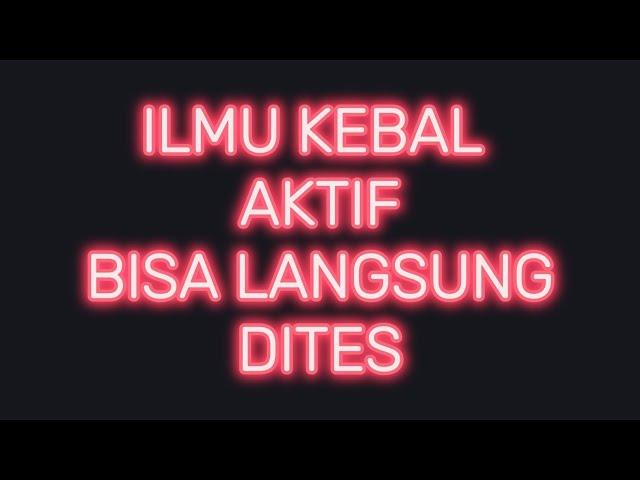 Ilmu Kebal Aktif Bisa Langsung Dites - Keselamatan Mutlak Lahir Dan Batin