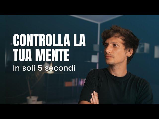 Come controllare la propria mente | Il metodo dei 5 secondi