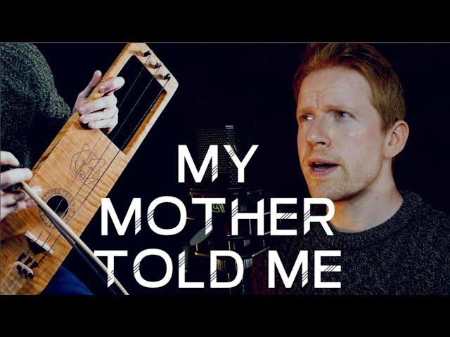 My Mother Told Me (In Old Norse)