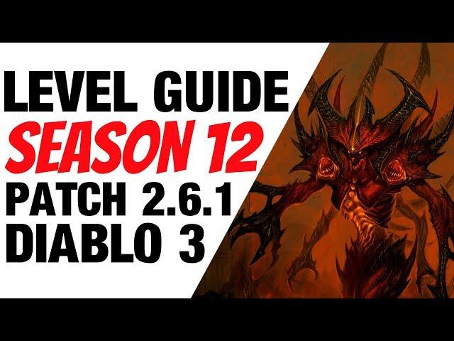 Diablo 3 Season 12 Leveling Guide 1-70 for Patch 2.6.1