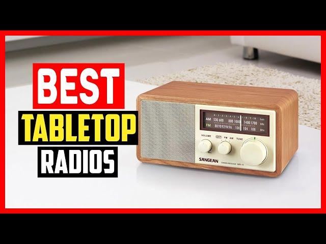 Top 5 Best Tabletop Radios For Living Room, Kitchen, and Garage in 2024