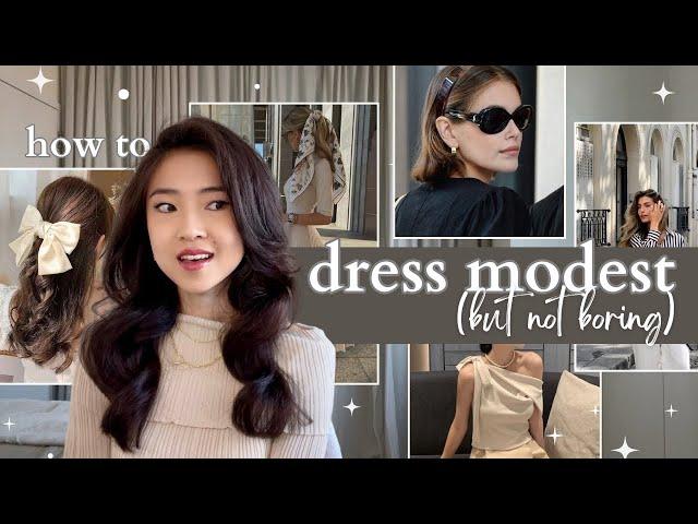 How to Dress MODEST(but not boring) classy + cute outfits, old money style, practical style advice