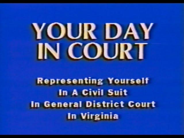 Your Day In Court: Representing Yourself in a Civil Suit in Virginia