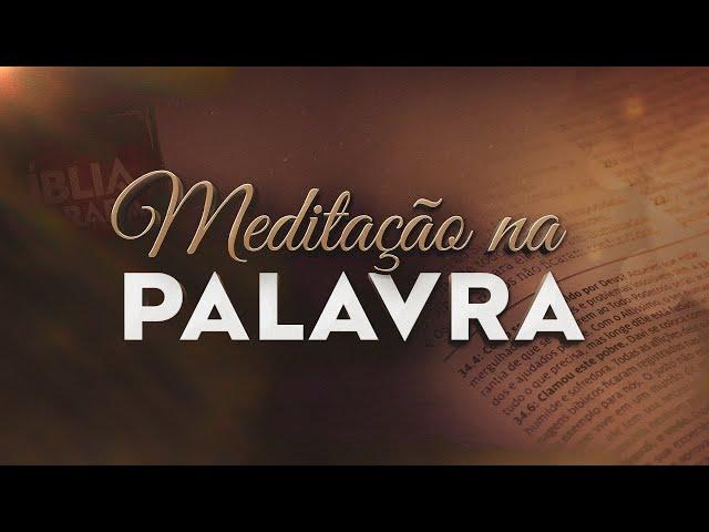 Meditação na Palavra | 30/10/2024