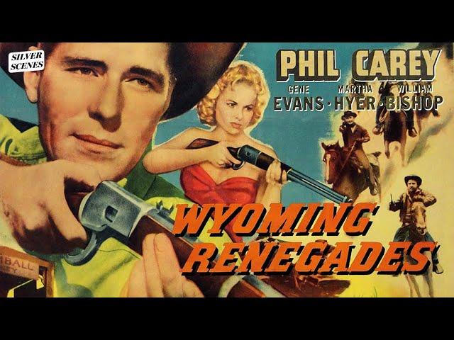 Wyoming Renegades | Full Movie | Silver Scenes