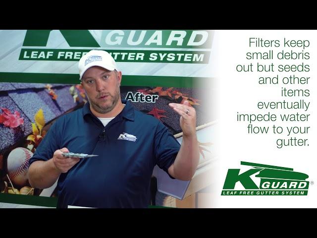 K-Guard Leaf Free Gutters VS Leaf Filters/Screens