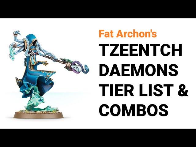 Ranking the *BEST* Tzeentch Daemons & Combos in 10th Edition 40k | Chaos Daemons Tier List