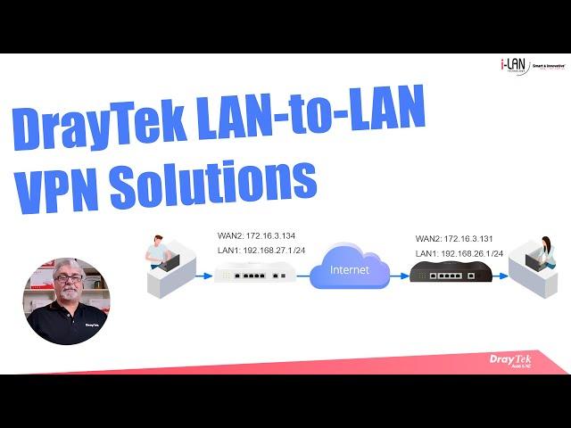 Webinar - DrayTek LAN-to-LAN VPN Solutions