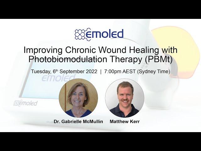 Improving Chronic Wound Healing with Photobiomodulation Therapy (PBMt) Webinar