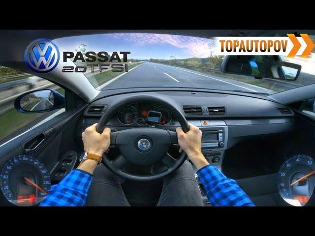 Volkswagen Passat B6 2.0TFSI (147kW) |39| 4K TEST DRIVE - SOUND, ACCELERATION & ENGINETopAutoPOV