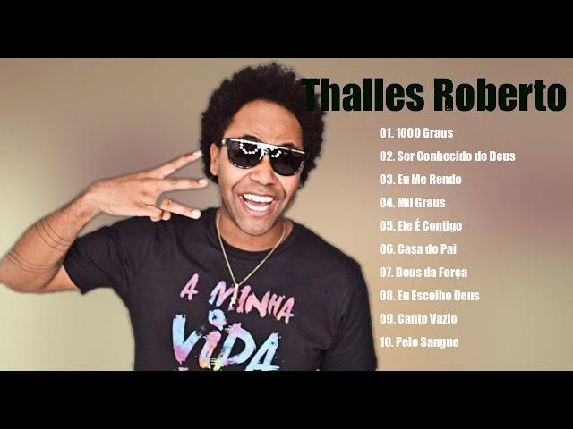 Thalles Roberto Top " 20 " As Melhores Musicas Gospel 2022