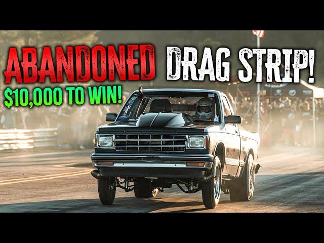 No Prep Racing at ABANDONED DRAG STRIP for $10,000!