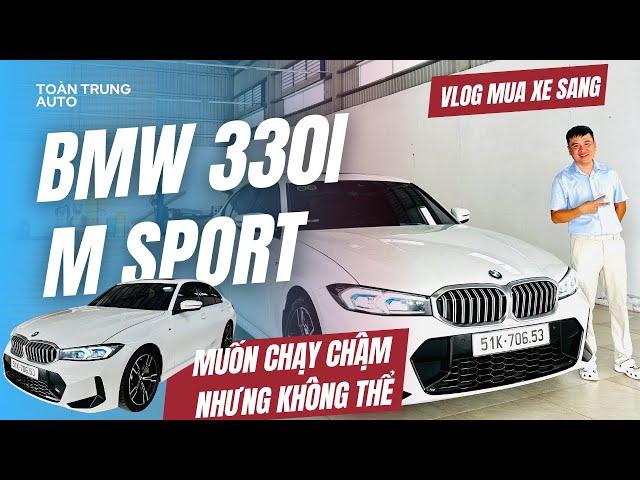 VLOG MUA XE - MUỐN CHẠY CHẬM NHƯNG KHÔNG ĐƯỢC chỉ có thể BMW!!! Siêu phẩm cập bến Toàn Trung Luxury