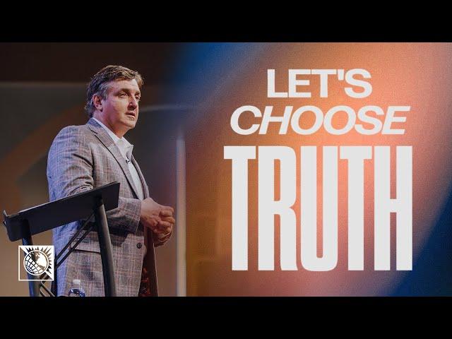 Let’s Choose Truth | Pastor Allen Jackson