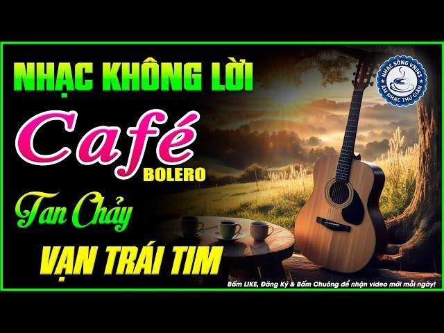 Nhạc Không Lời Buổi Sáng Tan Chảy Vạn Con Tim | Hòa Tấu Rumba Guitar | Nhạc Cafe Buổi Sáng