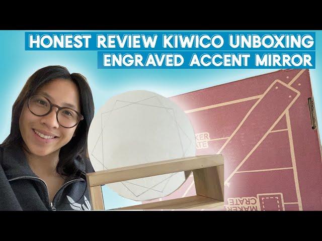 Kiwico Maker Crate Review: Engraved Accent Mirror