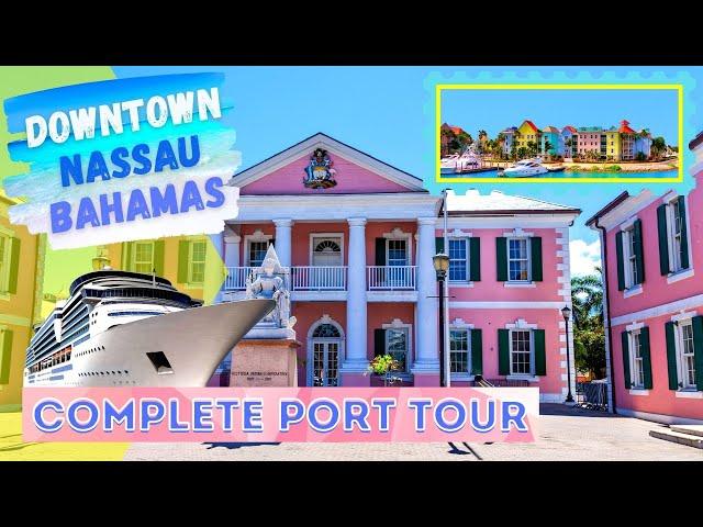 Nassau Bahamas - Downtown Nassau Walking Tour - Port of Nassau Travel Guide