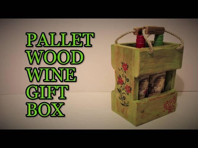 How to : Pallet Wood Wine Gift Box  BCDesign style