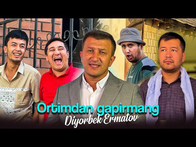 Diyorbek Ermadov-Ortimdan gapirmang ortimdagilar (video clip)