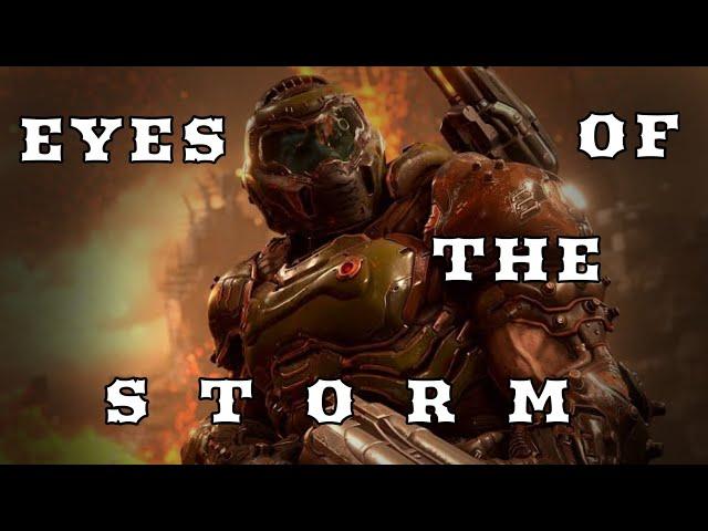 Eyes of the storm - Watt white || Doom Eternal GMV (original song & lyrics in desc)