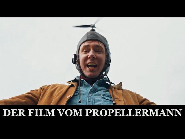 DER FILM VOM PROPELLERMANN [2020]