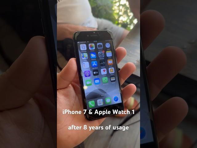 iPhone 7 & Apple Watch 1 in 2024 still working after 8 years