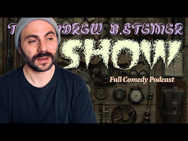 Podcast #a1 | A serious show featuring The Andrew B. Steiner Tha Comedian