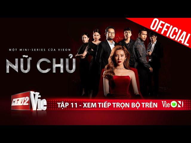 Nữ Chủ - Tập 11 [TEASER] | Xem trọn bộ duy nhất trên ứng dụng VieON