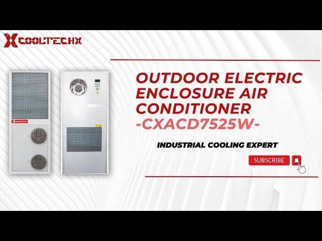 Outdoor electric enclosure air conditioner CXACD7525W