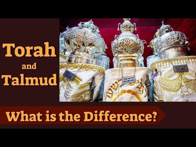 What is the difference between the Torah and the Talmud?
