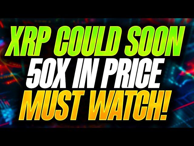 RIPPLE XRP HOLDERS THE 50X MOVE COULD SOON BE UPON US - BITCOIN ON THE XRPL