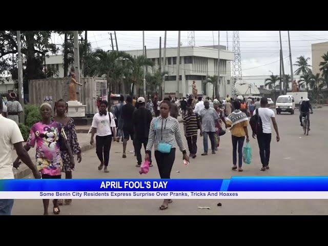 Some Benin City Residents Express Surprise Over Pranks, Tricks And Hoaxes