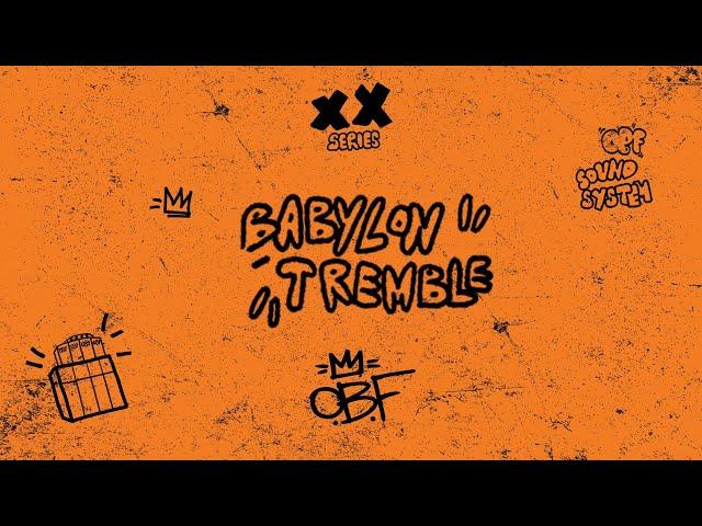 O.B.F - Babylon Tremble