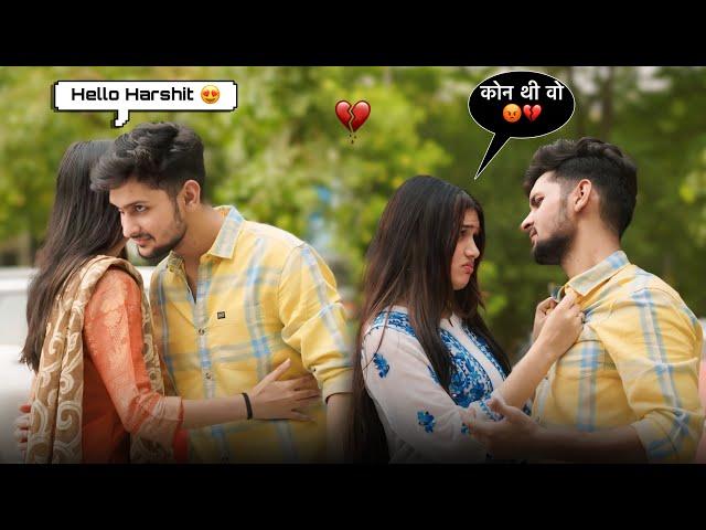 JEALOUSY PRANK ON RUHI  || सोचा नहीं था Ruhi ऐसा करेगी  || Harshit PrankTv