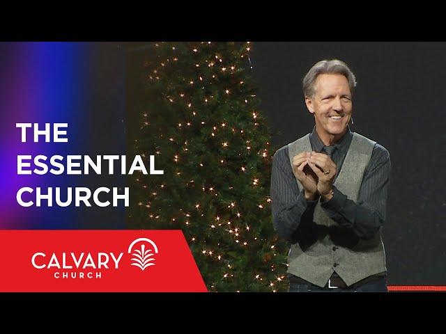 The Essential Church - Matthew 16:13-20 - Skip Heitzig