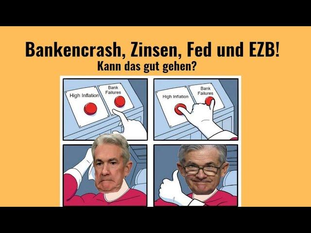 Bankencrash, Zinsen, Fed und EZB! Marktgeflüster