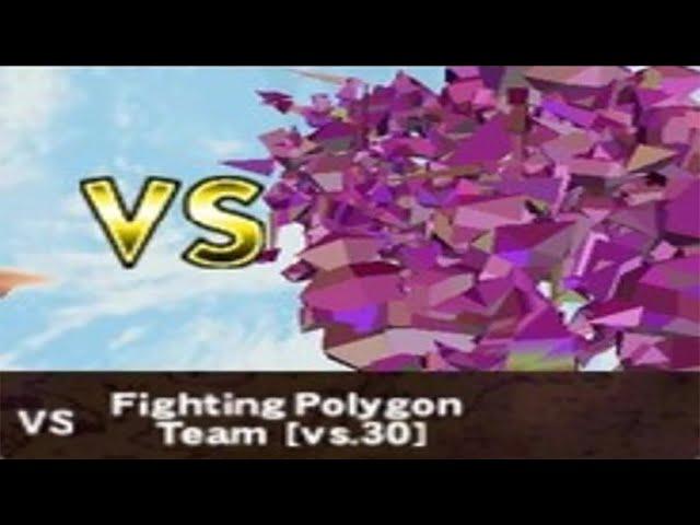 vs. Fighting Polygon Team [vs.30]