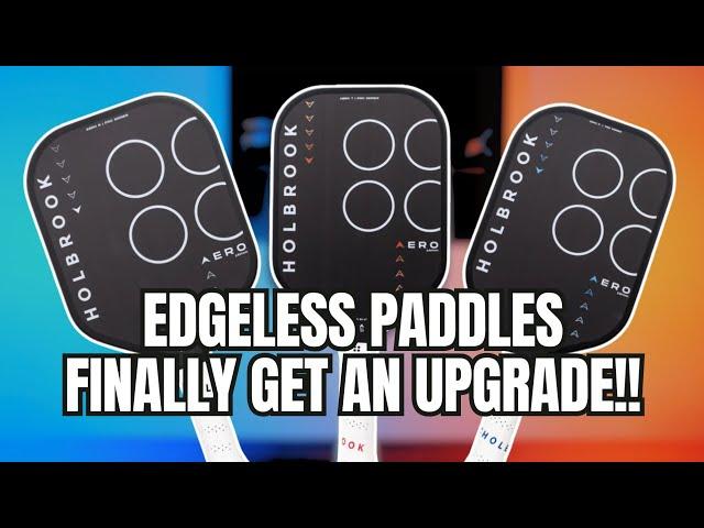 Edgeless Done RIGHT!!! Holbrook Pickleball Aero Series Review