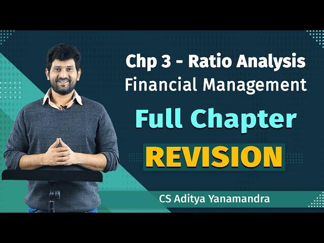 CA Inter | Financial Management | Ratio Analysis | Full Chapter Revision |CS Aditya