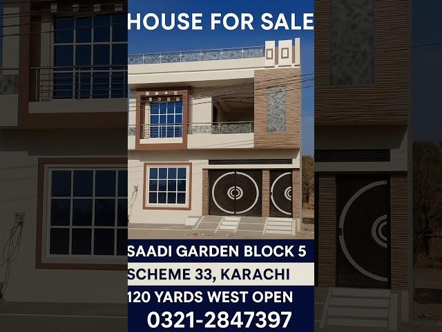 120 Yards West Open House – Scheme 33 Karachi  #houseforsale #karachi  #SaadiGarden #scheme33