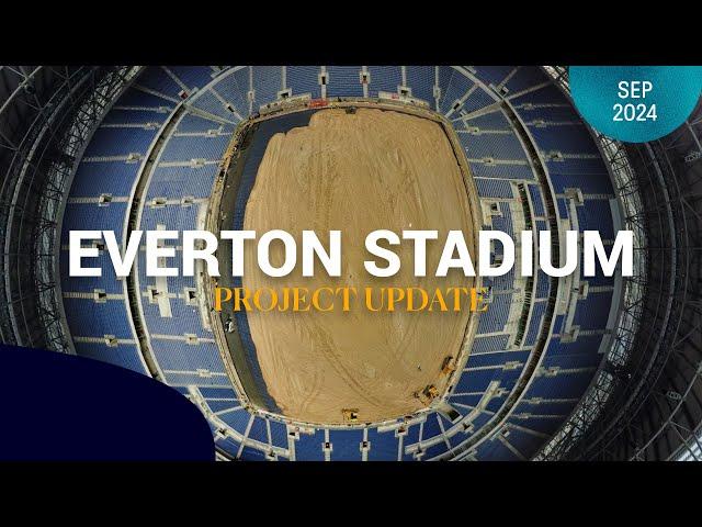 COMPLETION EDGES EVER CLOSER!  Update from Everton Stadium.