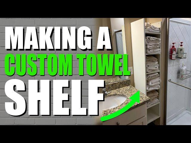 Making A Custom Bathroom Towel Shelf