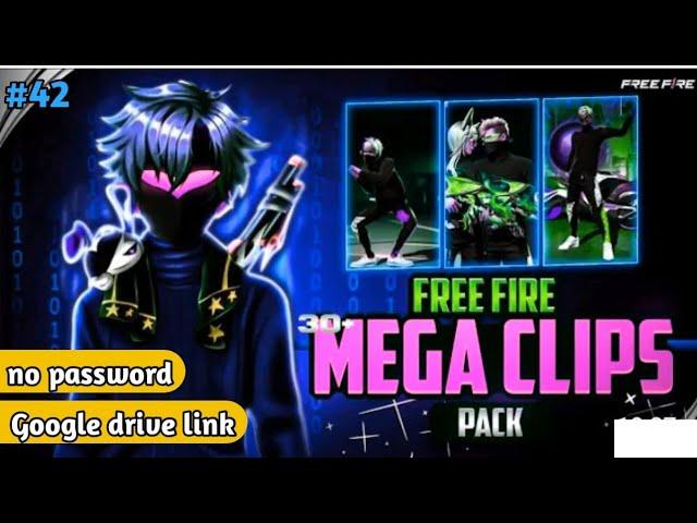 FREE FIRE BEST CLIPS PACK || No Password || Google Drive Link || #Part42