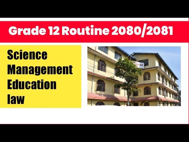 Grade 12 Exam Routine |Neb Class 12 Board Exam Routine 2080/2081