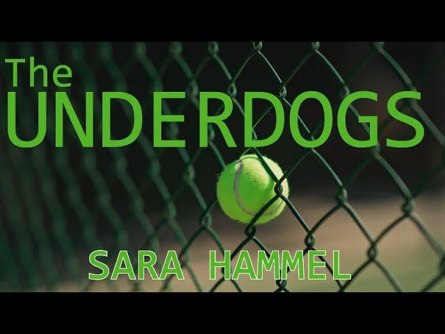The Underdogs By: Sara Hammel Book Trailer
