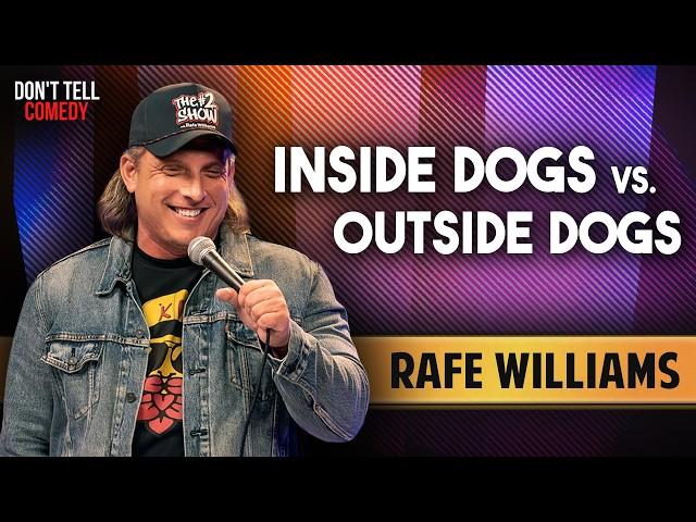 Inside Dogs vs. Outside Dogs | Rafe Williams | Stand Up Comedy