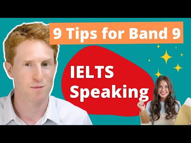 IELTS Speaking Tips | 9 Tips for Band 9