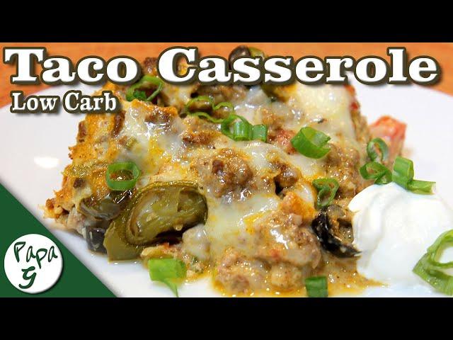 Taco Casserole – Mexican Casserole – Low Carb Keto Recipes